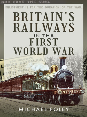 cover image of Britain's Railways in the First World War